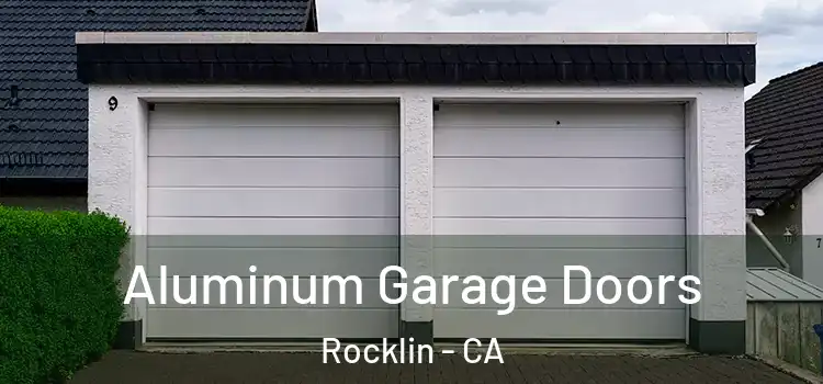  Aluminum Garage Doors Rocklin - CA