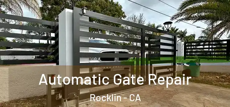 Automatic Gate Repair Rocklin - CA