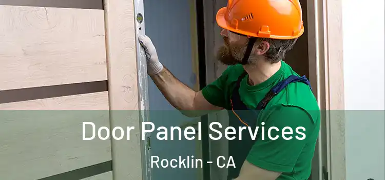 Door Panel Services Rocklin - CA