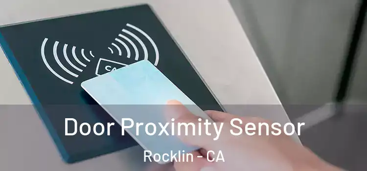 Door Proximity Sensor Rocklin - CA