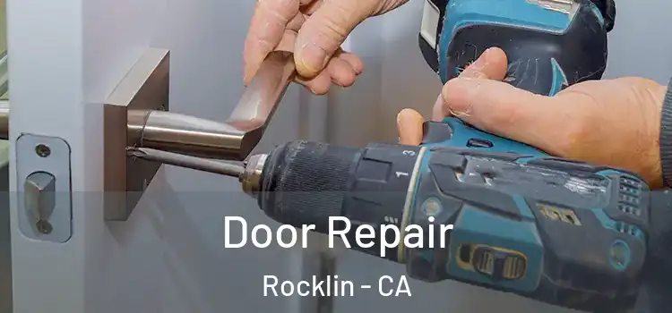 Door Repair Rocklin - CA