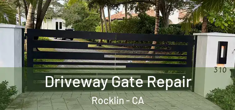 Driveway Gate Repair Rocklin - CA