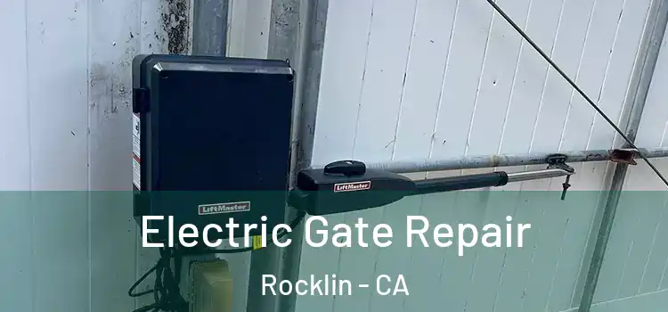 Electric Gate Repair Rocklin - CA