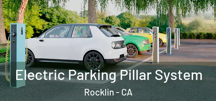 Electric Parking Pillar System Rocklin - CA
