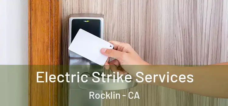 Electric Strike Services Rocklin - CA