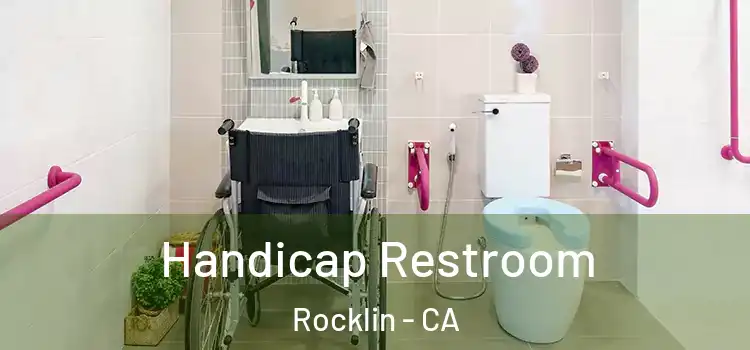 Handicap Restroom Rocklin - CA