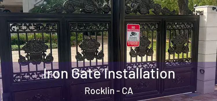 Iron Gate Installation Rocklin - CA