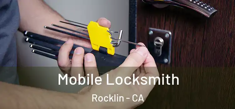 Mobile Locksmith Rocklin - CA