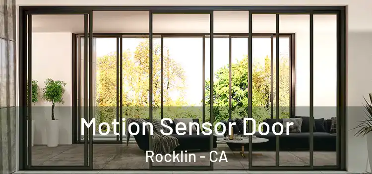 Motion Sensor Door Rocklin - CA