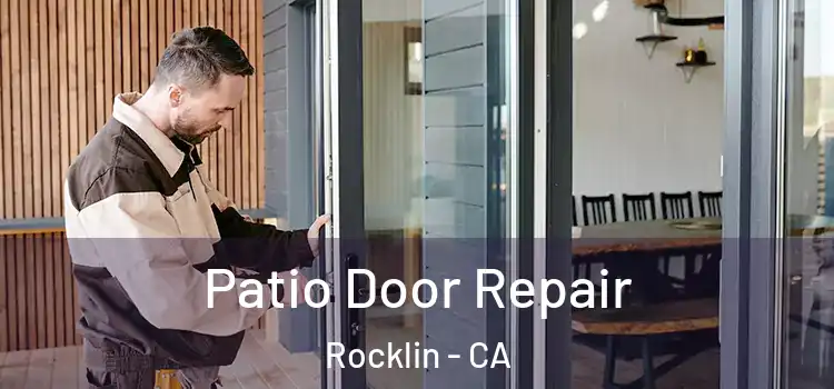 Patio Door Repair Rocklin - CA