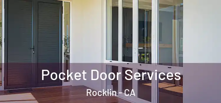 Pocket Door Services Rocklin - CA