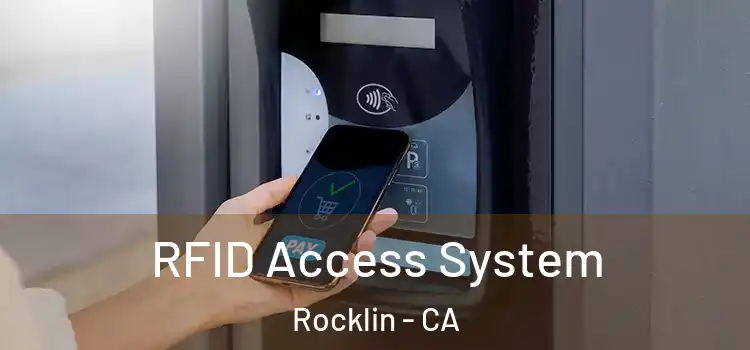 RFID Access System Rocklin - CA