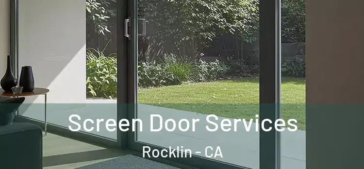 Screen Door Services Rocklin - CA