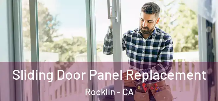  Sliding Door Panel Replacement Rocklin - CA